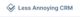Less Annoying CRM