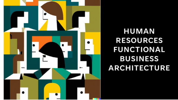 Human resources functional business architecture