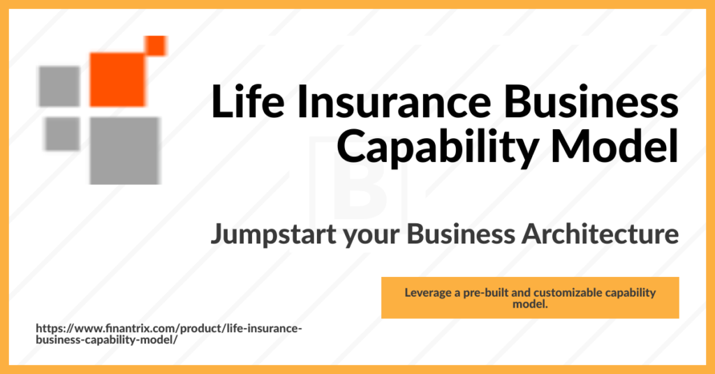 Life Insurance Capability Model