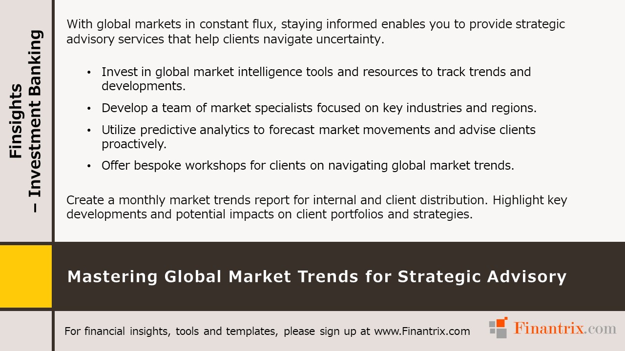 Mastering Global Market Trends for Strategic Advisory