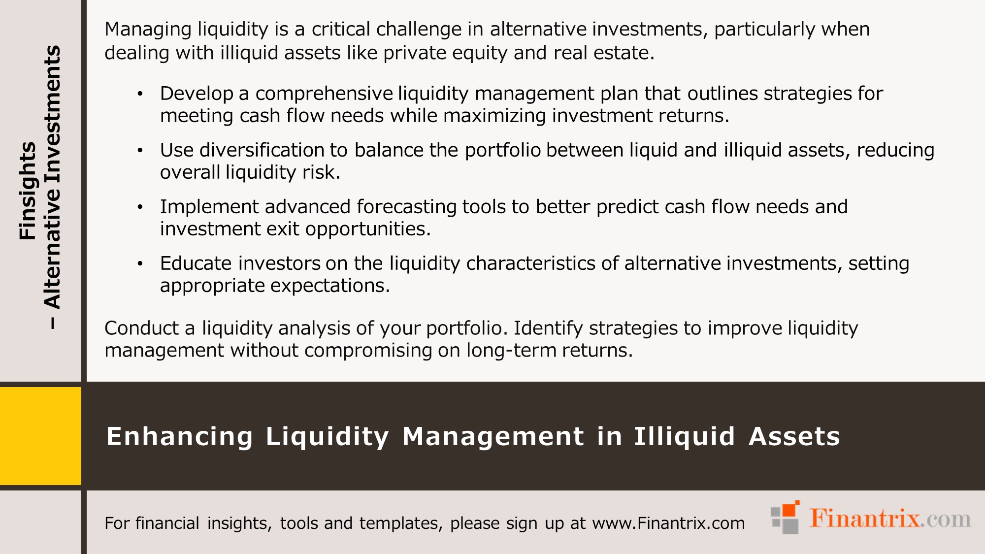Enhancing Liquidity Management in Illiquid Assets