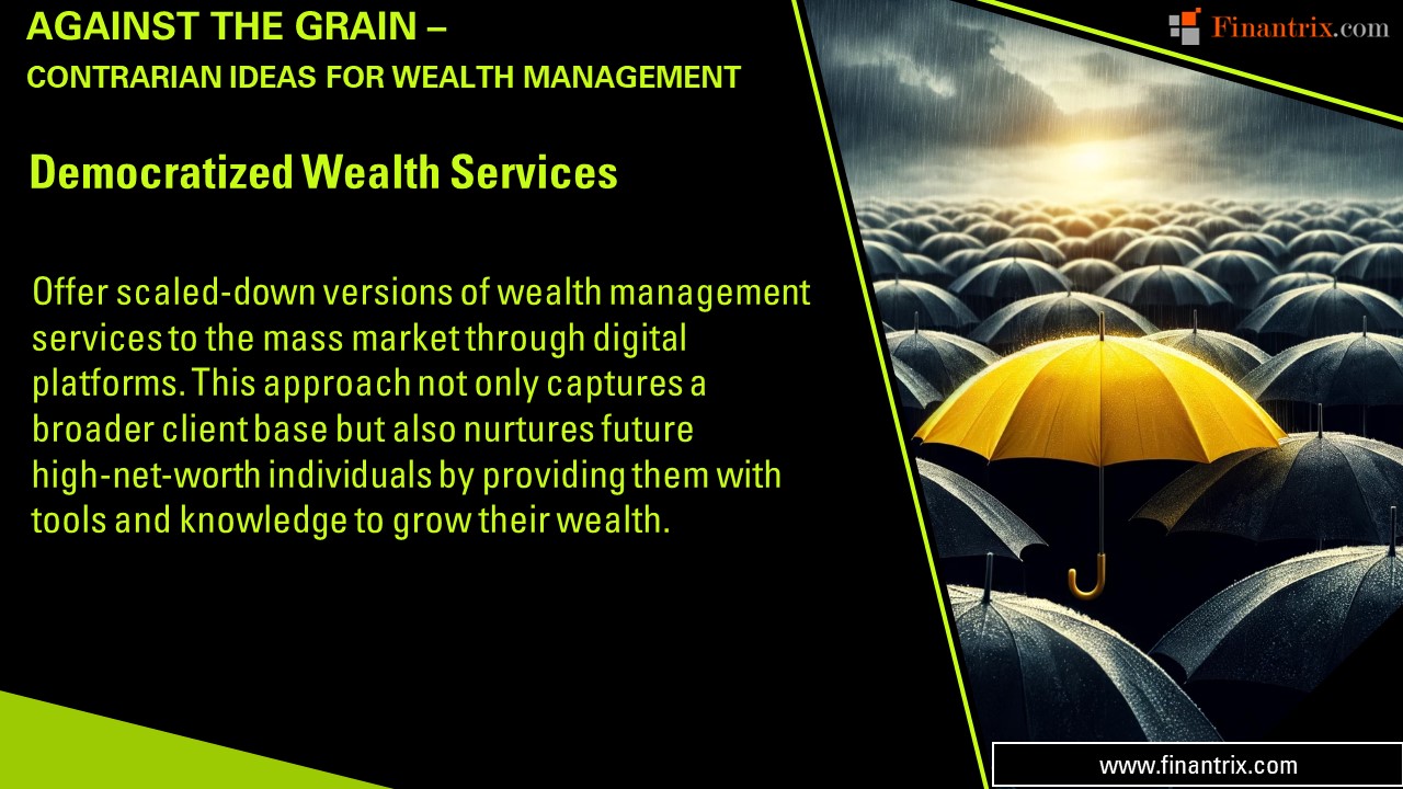 Democratized Wealth Services